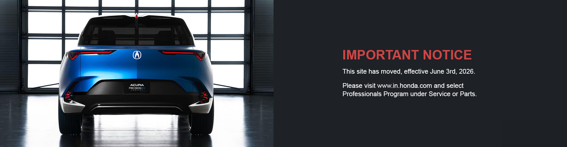 Website has moved effective June 3, 2026. Please visit www.in.honda.com and select Professionals Program under Service or Parts.